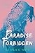 Paradise Forbidden