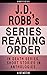 J.D. Robb Series Order: In ...
