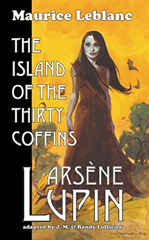 Arsène Lupin: The Island of the Thirty Coffins