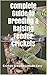 Complete Guide to Breeding & Raising Feeder Crickets by Cory Rougeau