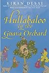 Hullabaloo in the Guava Orchard by Kiran Desai