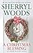 A Christmas Blessing (And Baby Makes Three #1) by Sherryl Woods