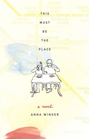 This Must Be the Place (Hardcover)