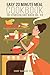 Easy 20 Minute Meal Cookbook (20 Minute Meals, 20 Min Cookbook, 20 Min Recipes, Quick Recipes, Easy Cooking 1)