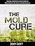 The Mold Cure: Natural and ...