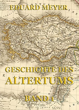 Geschichte des Altertums, Band 1 (German Edition)