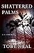 Shattered Palms (Lei Crime,...