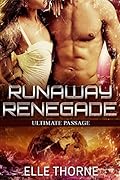 Runaway Renegade