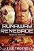 Runaway Renegade (Ultimate Passage #4)