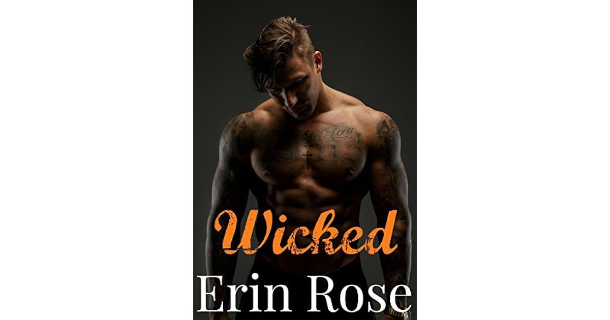 Wicked (Men of Mayhem Motorcycle Club Book 1) by Erin Rose