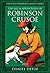 The Life & Adventures of Robinson Crusoe by Daniel Defoe The Life & Adventures of Robinson Crusoe by Daniel Defoe