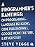 A Programmer's Rantings by Steve Yegge