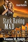 Stark Raving Mad by Vanessa M. Knight
