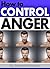 How to Control Anger by Jeremiah Stevens