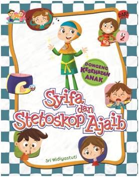 Syifa dan Stetoskop Ajaib, Dongeng Kesehatan Anak