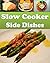 Slow Cooker Side Dishes