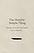 The Humble Simple Thing