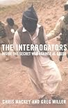 The Interrogators: Inside the Secret War Against al Qaeda