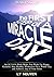Waking Up: The First Step of A Miracle Day - An Action Book Helps You Wake Up Happy, Grateful, Stay Healthy, Productive for a Whole Day and Achieve Any of Your Goals