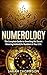 Numerology: The Complete Gu...
