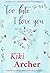 Too Late... I Love You