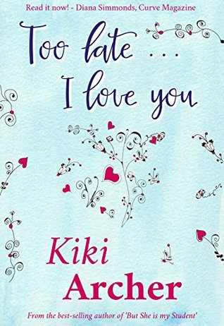 Too Late... I Love You (Kindle Edition)