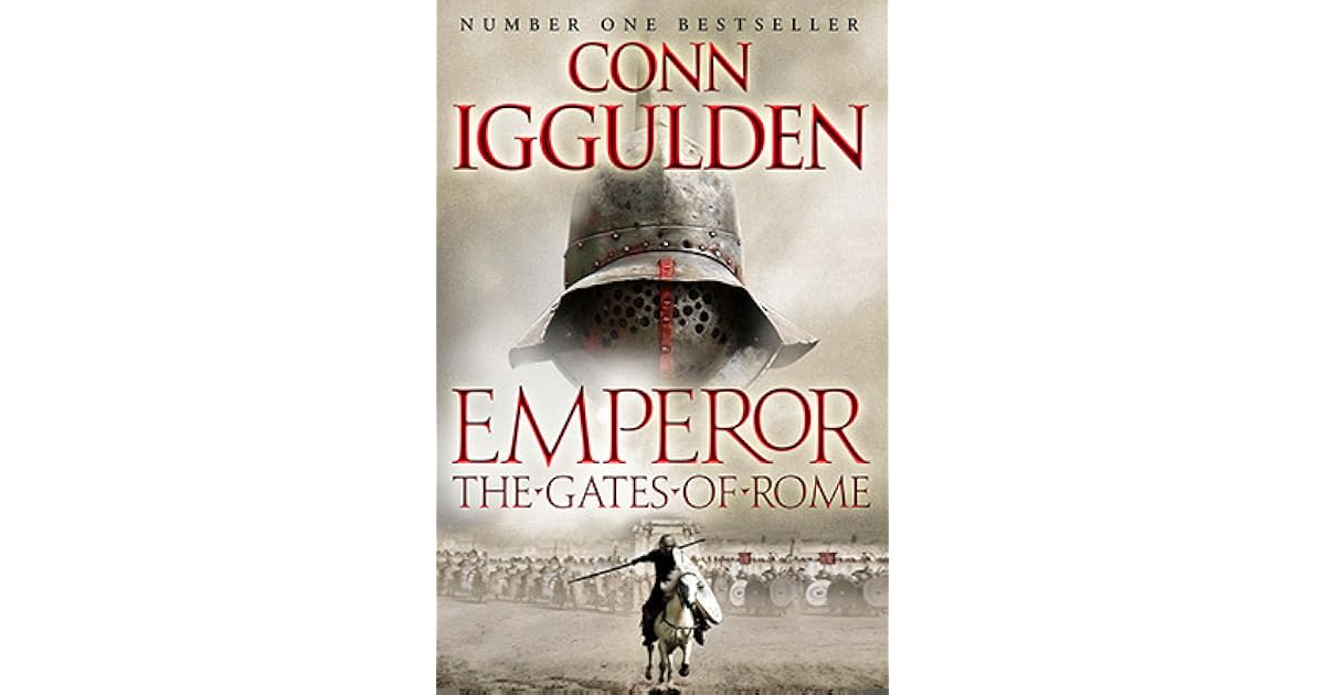 The Gates of Rome (Emperor, 1) by Conn Iggulden