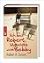Ich bin Robert, Wanda und Bobby by Robert B. Oxnam