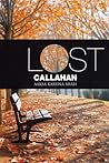 Lost Callahan by Aaksa Karuna Shah