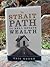 The Strait Path to Real Estate Wealth by Kris Krohn