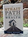 The Strait Path to Real Estate Wealth