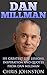 Dan Millman: Greatest Life Lessons, Inspiration and Quotes From Dan Millman (Way Of The Peaceful Warrior, Self Improvement)