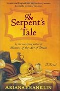 The Serpent's Tale (Mistress of the Art of Death, #2)