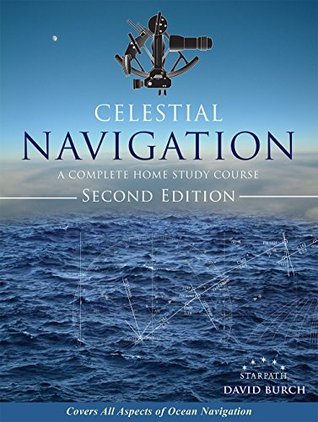 Celestial Navigation: A Complete Home Study Course (Kindle Edition)