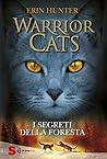 I segreti della foresta by Erin Hunter