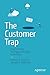 The Customer Trap by Andrew R. Thomas