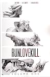 RunLoveKill, Vol. 1 by Jon Tsuei