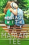 Play with Me by Marian Tee