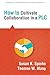 How to Cultivate Collaborat...