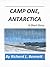 Camp One, Antarctica: A Short Story