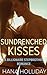 Sundrenched Kisses: A Billionaire Stepbrother Romance (Sundrenched Kisses, Book 1)