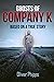 Ghosts of Company K: Based ...