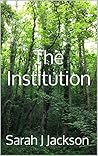 The Institution The Institution