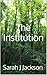 The Institution