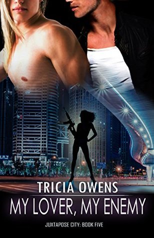 My Lover, My Enemy (Juxtapose City #5)