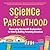 Science of Parenthood: Thor...