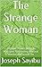 The Strange Woman: Discover...