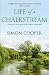 Life of a Chalkstream: A Delightful Natural History of the Wildlife and Trout Streams of Hampshire
