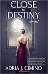 Close to Destiny