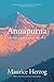 Annapurna: The First Conquest of an 8,000-Meter Peak